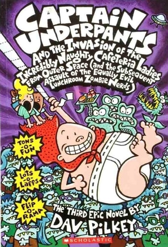 CAPTAIN UNDERPANTS AND THE INVASION OF THE INCREDIBLY NAUGHTY CAFETERIA LADIES