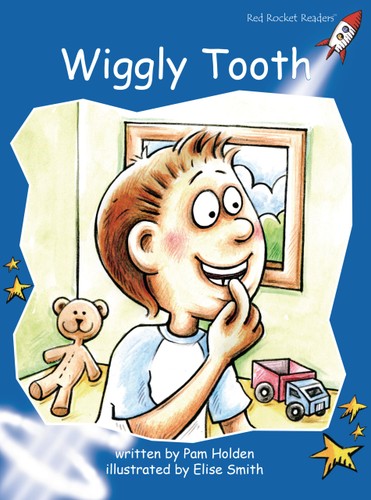 Wiggly Tooth: Early (Red Rocket Readers: Early Level 3: Blue)