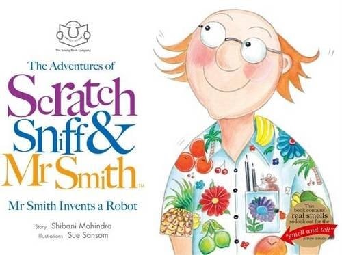 The Adventures of Scratch, Sniff and Mr Smith: Mr Smith Invents a Robot