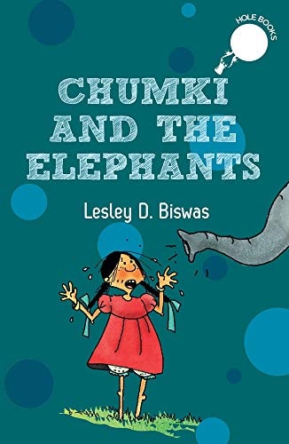 Chumki and the Elephants (hOle Books)