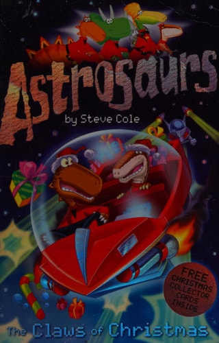 Astrosaurs: The Claws of Christmas (Astrosaurs)