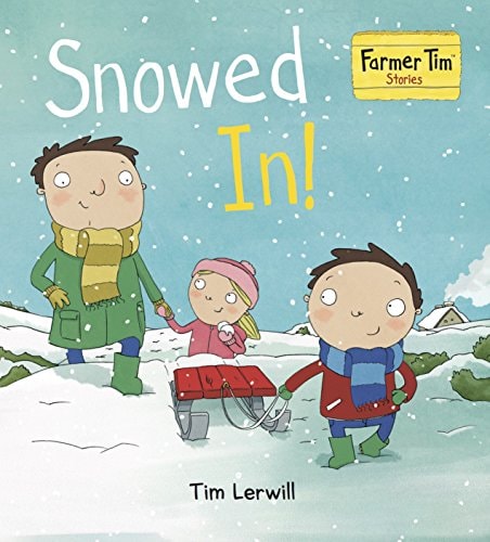 Snowed in! (Farmer Tim Stories)