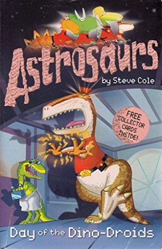 Astrosaurs: Day of the dino-droids