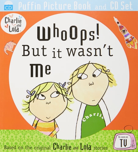 Whoops! But It Wasn't Me. Lauren Child