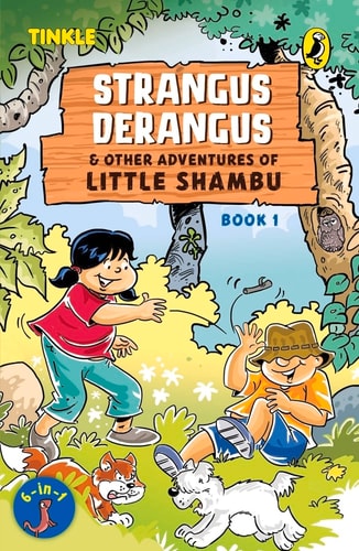 Strangus Derangus & Other Adventures of Little Shambu (Book 1)