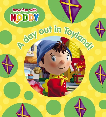 A Day Out in Toyland! (Noddy Board Book)
