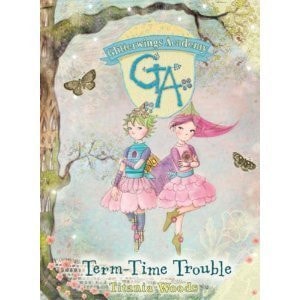 Glitterwings Academy: 6 Term-Time Trouble
