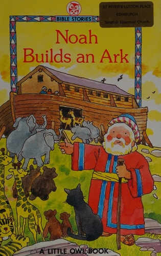 Bible Stories I: Noah Builds an Ark (Bible Stories)