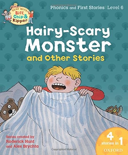 Hairy-scary Monster : Oxford Reading Tree Read with Biff, Chip, and Kipper