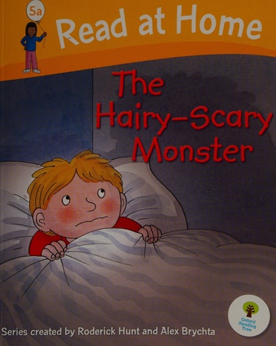 The Hairy-Scary Monster (Read at Home 5a) (Read at Home, Oxford Reading Tree)