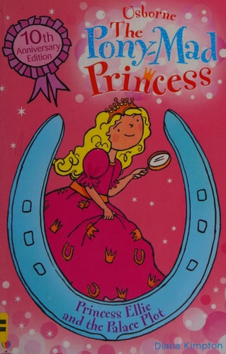Princess Ellie and the Palace Plot: Bk. 8 (Pony-mad Princess)