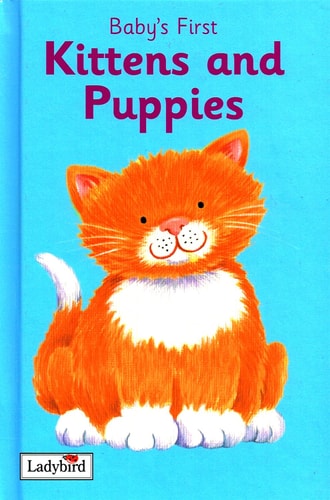 Kittens and Puppies (First Picture Word Books)