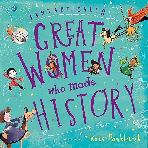Fantastically Great Women Who Made Hist