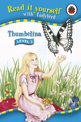 Read It Yourself Level 3 Thumbelina