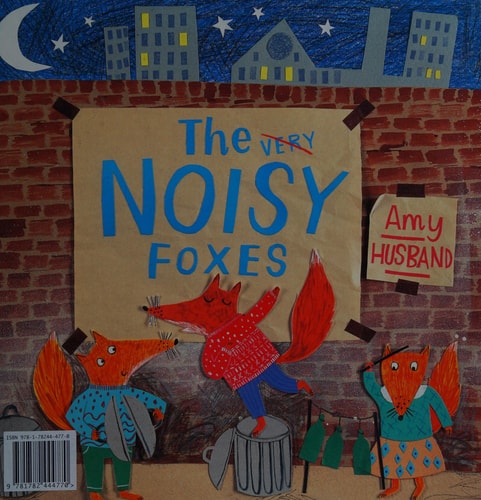 The Very Noisy Foxes