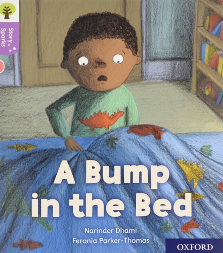 Oxford Reading Tree Story Sparks: Oxford Level 1+: A Bump in the Bed