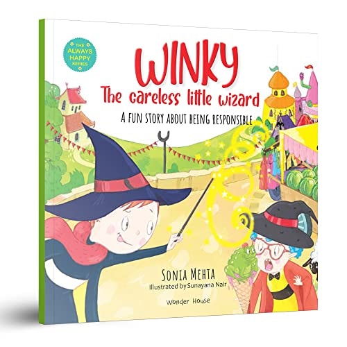 Winky, The Careless Little Wizard: A Fun Story About Being Responsible (Always Happy Series)