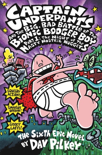 The Big, Bad Battle of the Bionic Booger Boy Night of the Nasty Nostril Nuggets
