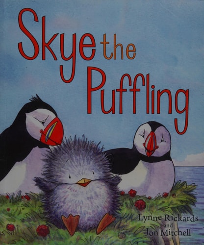 Skye the Puffling: A Baby Puffin's Adventure (Picture Kelpies)