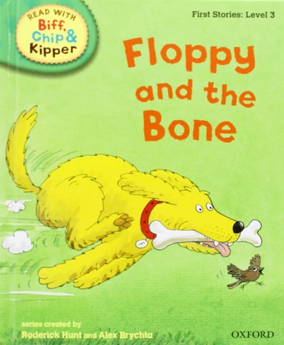 Floppy and the Bone (Read with Biff, Chip and Kipper: First Stories, Level 3)