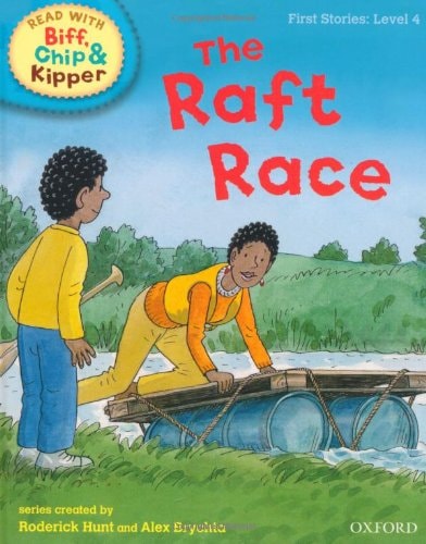 The Raft Race (Read with Biff, Chip and Kipper: First Stories, Level 4)