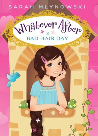 Whatever After #5 Bad Hair Day