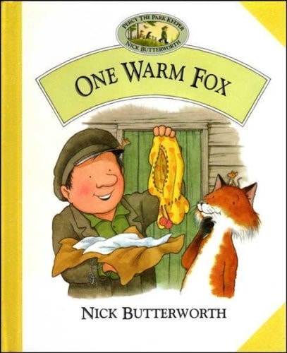 One Warm Fox (Percy the Park Keeper)