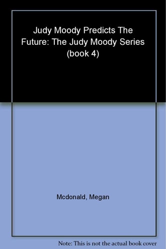 Judy Moody Predicts the Future