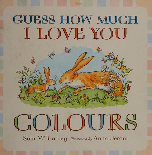 Guess How Much I Love You: Colours