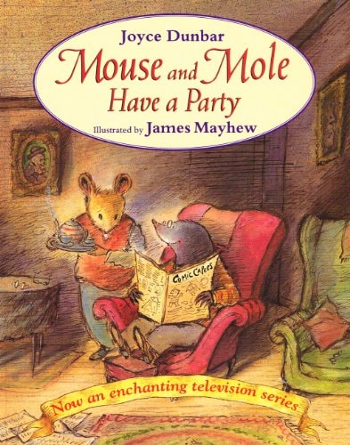 Mouse and Mole Have a Party