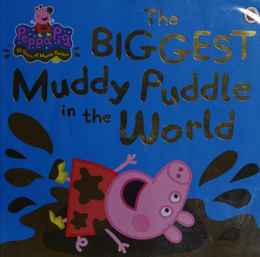 The Biggest Muddy Puddle in the World Picture Book.
