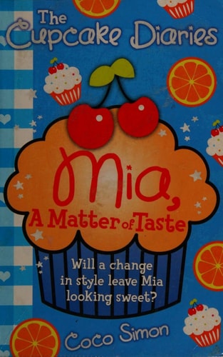 Cupcake Diaries: Mia, a Matter of Taste