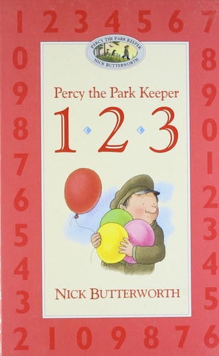 Percy the park keeper 1.2.3 [Hardcover] [Jan 01, 1998] Butterworth, Nick