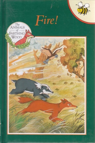 Fire! (The Animals of Farthing Wood)
