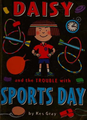 Daisy and the Trouble with Sports Days (Daisy series)