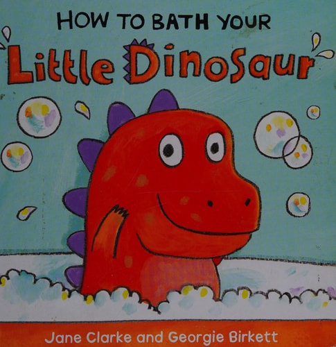 How To Bath Your Little Dinosaur