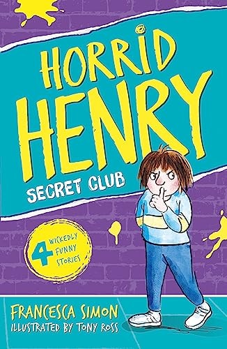Horrid Henry & The Secret Club