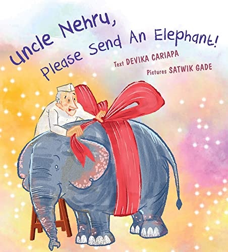 Uncle Nehru, Please Send An Elephant!