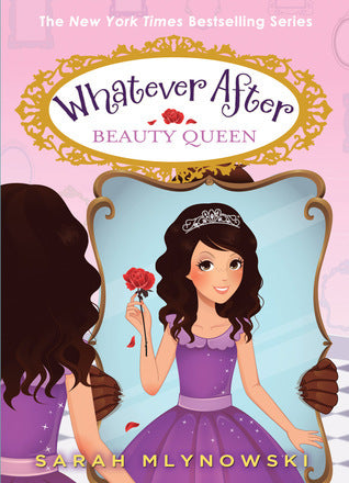 Whatever After #7 Beauty Queen