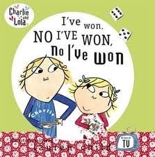 I've won, no I've won, no I've won (Charlie and Lola)