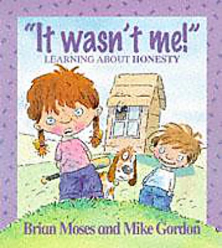 It Wasn't Me! - Learning About Honesty (Values)