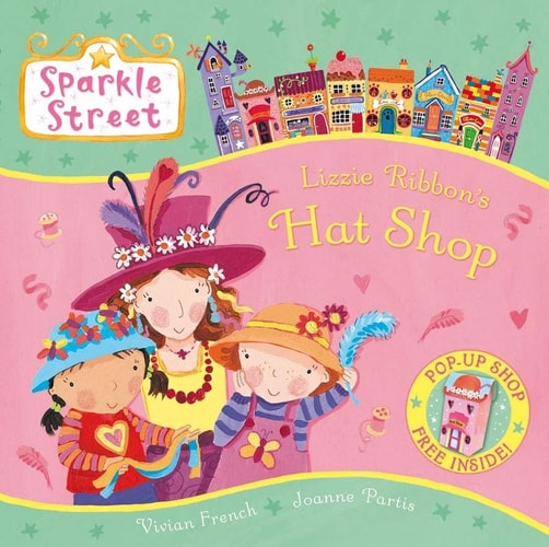 Sparkle Street: Lizzie Ribbon's Hat Shop by Vivian French (2009-01-02)