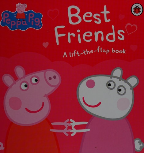 Peppa Pig: Best Friends [Board book] Lift the flap