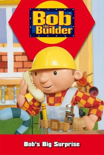 Bob's Big Surprise (Bob the Builder)
