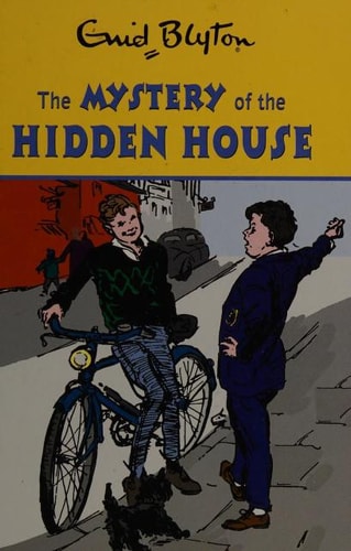 The Mystery of the Hidden House (Enid Blyton's Mysteries Series)