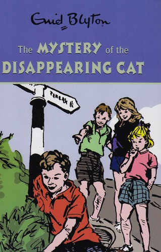 The Mystery of the Disappearing Cat (Enid Blyton's Mysteries Series)
