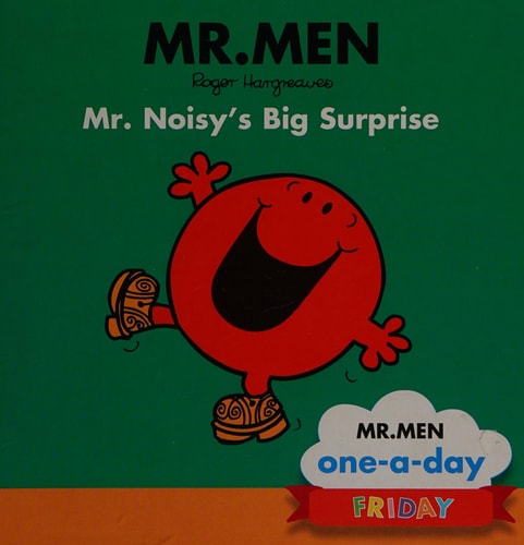 Friday: Mr. Noisy's Big Surprise