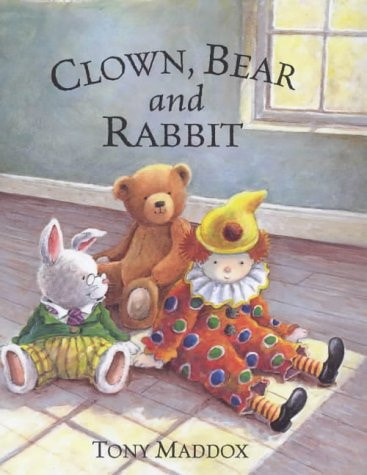 Clown, Bear and Rabbit