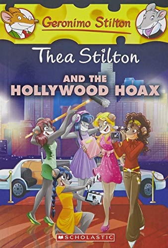 Thea Stilton and the Hollywood Hoax [Jan 01, 2016] Thea Stilton