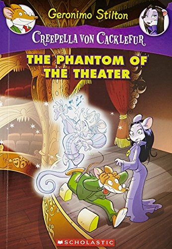 Creepella Von Cacklefur #8: The Phantom Of The Theater [Dec 01, 2016] Stilton, Geronimo